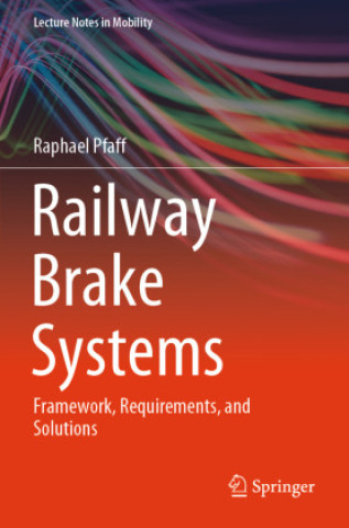 Книга Railway Brake Systems Raphael Pfaff