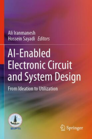 Livro AI-Enabled Electronic Circuit and System Design Ali Iranmanesh