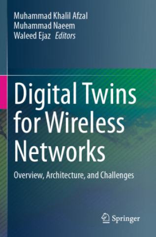 Książka Digital Twins for Wireless Networks Muhammad Khalil Afzal