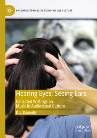 Livro Hearing Eyes, Seeing Ears K.J. Donnelly