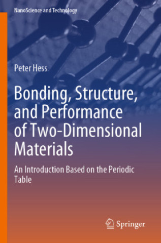 Книга Bonding, Structure, and Performance of Two-Dimensional Materials Peter Heß