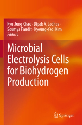 Книга Microbial Electrolysis Cells for Biohydrogen Production Kyu-Jung Chae