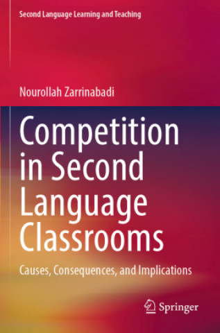 Książka Competition in Second Language Classrooms Nourollah Zarrinabadi