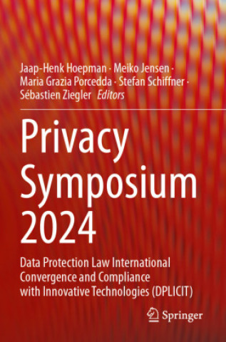 Книга Privacy Symposium 2024 Jaap-Henk Hoepman