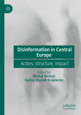 Libro Disinformation in Central Europe Michal Wenzel