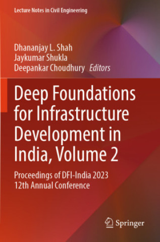 Livro Deep Foundations for Infrastructure Development in India, Volume 2 Dhananjay L. Shah
