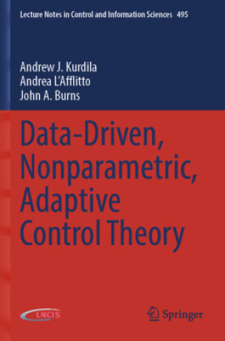 Buch Data-Driven, Nonparametric, Adaptive Control Theory Andrew J. Kurdila
