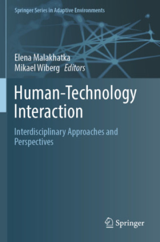 Book Human-Technology Interaction Elena Malakhatka