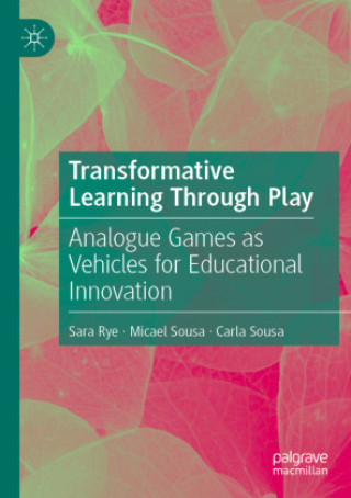 Livro Transformative Learning Through Play Sara Rye