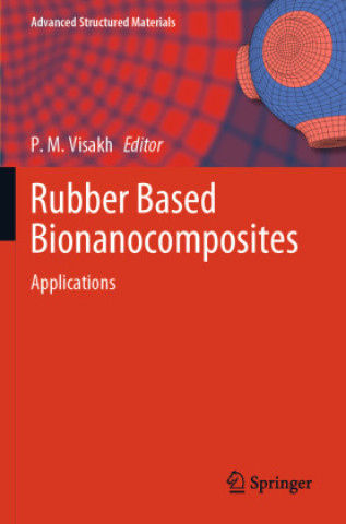 Książka Rubber Based Bionanocomposites P. M. Visakh