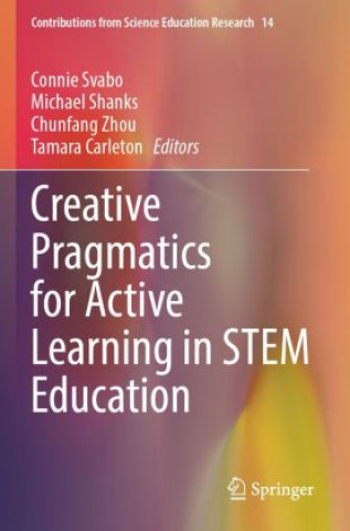 Książka Creative Pragmatics for Active Learning in STEM Education Connie Svabo
