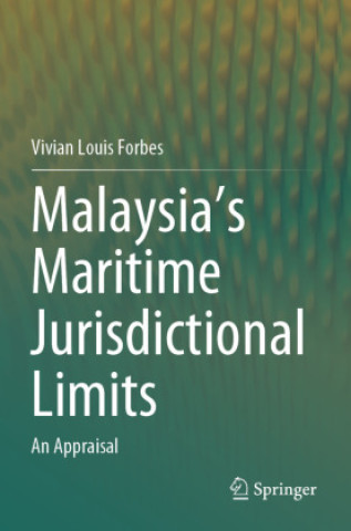 Carte Malaysia's Maritime Jurisdictional Limits Vivian Louis Forbes