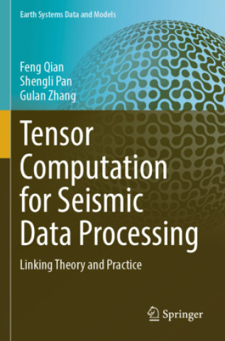 Boek Tensor Computation for Seismic Data Processing Feng Qian