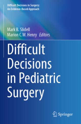 Libro Difficult Decisions in Pediatric Surgery Mark B. Slidell