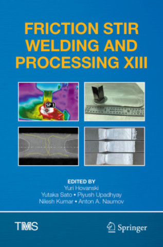Książka Friction Stir Welding and Processing XIII Yuri Hovanski