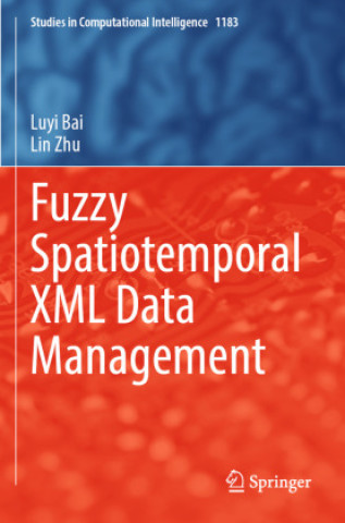 Book Fuzzy Spatiotemporal XML Data Management Luyi Bai