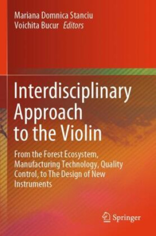 Книга Interdisciplinary Approach to the Violin Mariana Domnica Stanciu