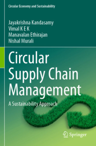 Książka Circular Supply Chain Management Jayakrishna Kandasamy