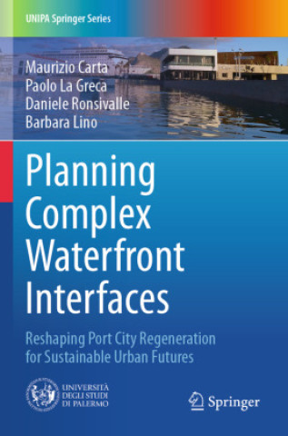 Boek Planning Complex Waterfront Interfaces Maurizio Carta