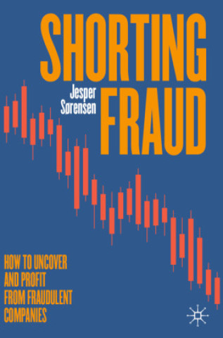 Книга Shorting Fraud Jesper Sørensen