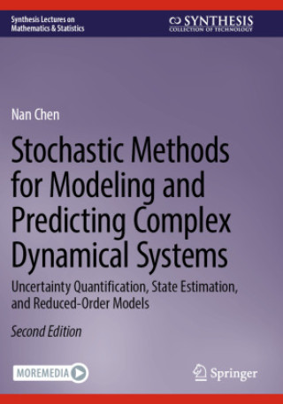 Book Stochastic Methods for Modeling and Predicting Complex Dynamical Systems Nan Chen