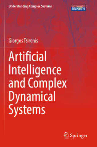 Livro Artificial Intelligence and Complex Dynamical Systems Giorgos Tsironis