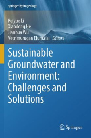 Libro Sustainable Groundwater and Environment: Challenges and Solutions Peiyue Li
