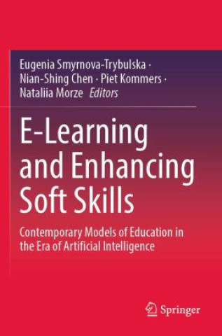 Книга E-Learning and Enhancing Soft Skills Eugenia Smyrnova-Trybulska