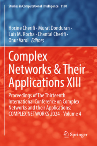 Книга Complex Networks & Their Applications XIII Hocine Cherifi