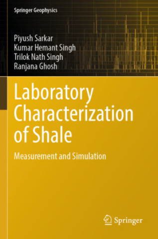 Buch Laboratory Characterization of Shale Piyush Sarkar