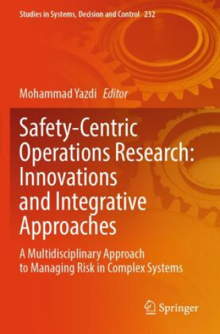 Libro Safety-Centric Operations Research: Innovations and Integrative Approaches Mohammad Yazdi