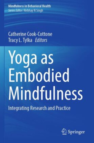 Книга Yoga as Embodied Mindfulness Catherine Cook-Cottone