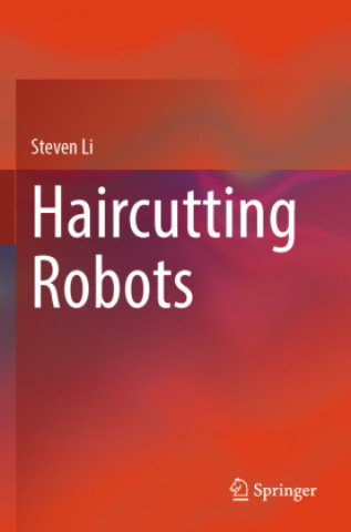 Книга Haircutting Robots Steven Li