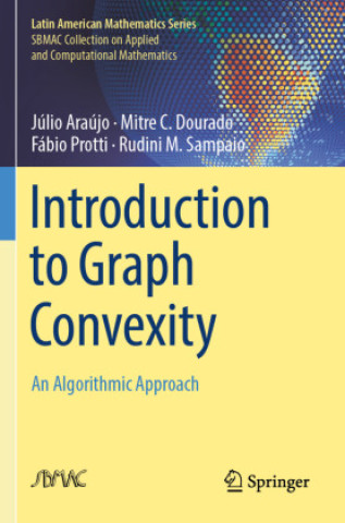 Livro Introduction to Graph Convexity Júlio Araújo