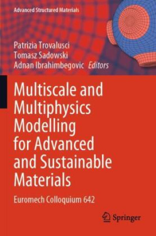 Książka Multiscale and Multiphysics Modelling for Advanced and Sustainable Materials Patrizia Trovalusci
