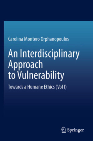Książka An Interdisciplinary Approach to Vulnerability Carolina Montero Orphanopoulos