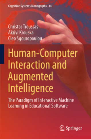 Kniha Human-Computer Interaction and Augmented Intelligence Christos Troussas