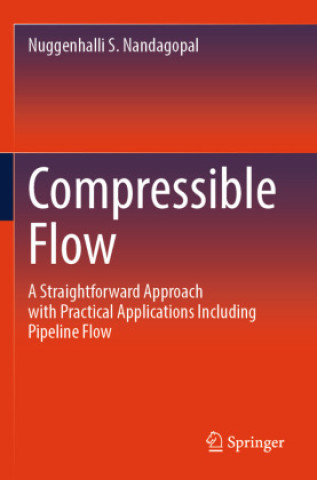 Knjiga Compressible Flow Nuggenhalli S. Nandagopal