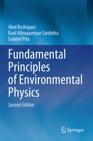 Książka Fundamental Principles of Environmental Physics Abel Rodrigues