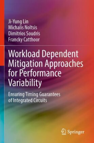Book Workload Dependent Mitigation Approaches for Performance Variability Ji-Yung Lin