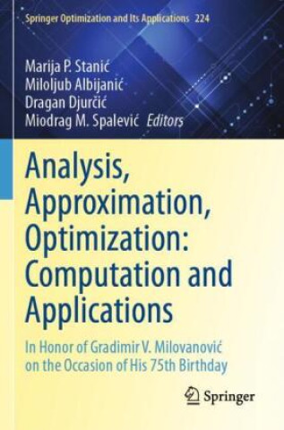 Kniha Analysis, Approximation, Optimization: Computation and Applications Marija P. Stanic