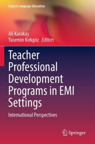 Libro Teacher Professional Development Programs in EMI Settings Ali Karakas
