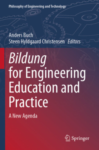 Книга Bildung for Engineering Education and Practice Anders Buch