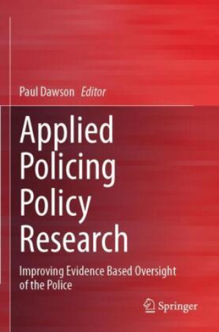 Книга Applied Policing Policy Research Paul Dawson