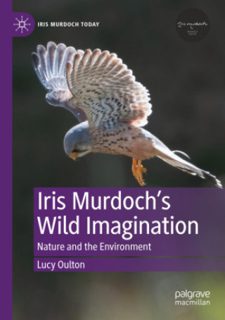 Libro Iris Murdoch's Wild Imagination Lucy Oulton