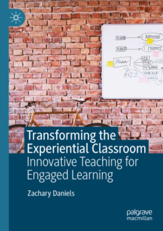 Libro Transforming the Experiential Classroom Zachary Daniels