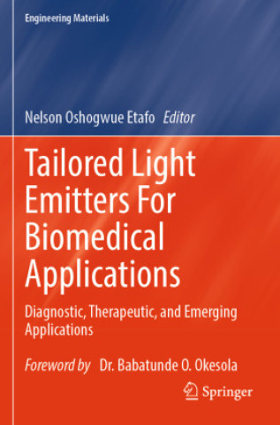 Książka Tailored Light Emitters For Biomedical Applications Nelson Oshogwue Etafo