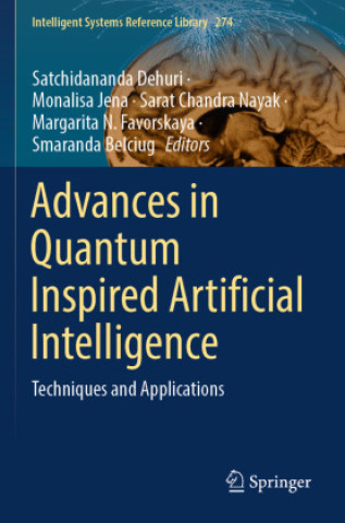 Książka Advances in Quantum Inspired Artificial Intelligence Satchidananda Dehuri