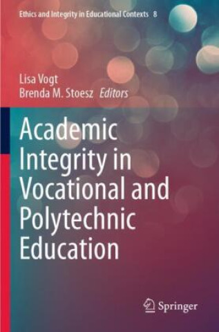 Livro Academic Integrity in Vocational and Polytechnic Education Lisa Vogt
