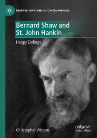 Książka Bernard Shaw and St. John Hankin Christopher Wixson